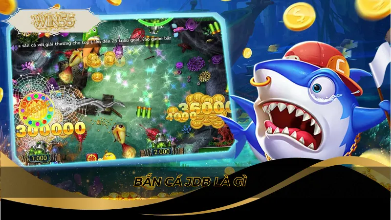 Bắn cá JDB là gì