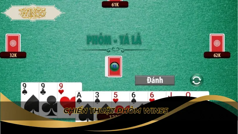 Chiến thuật Phỏm Win55
